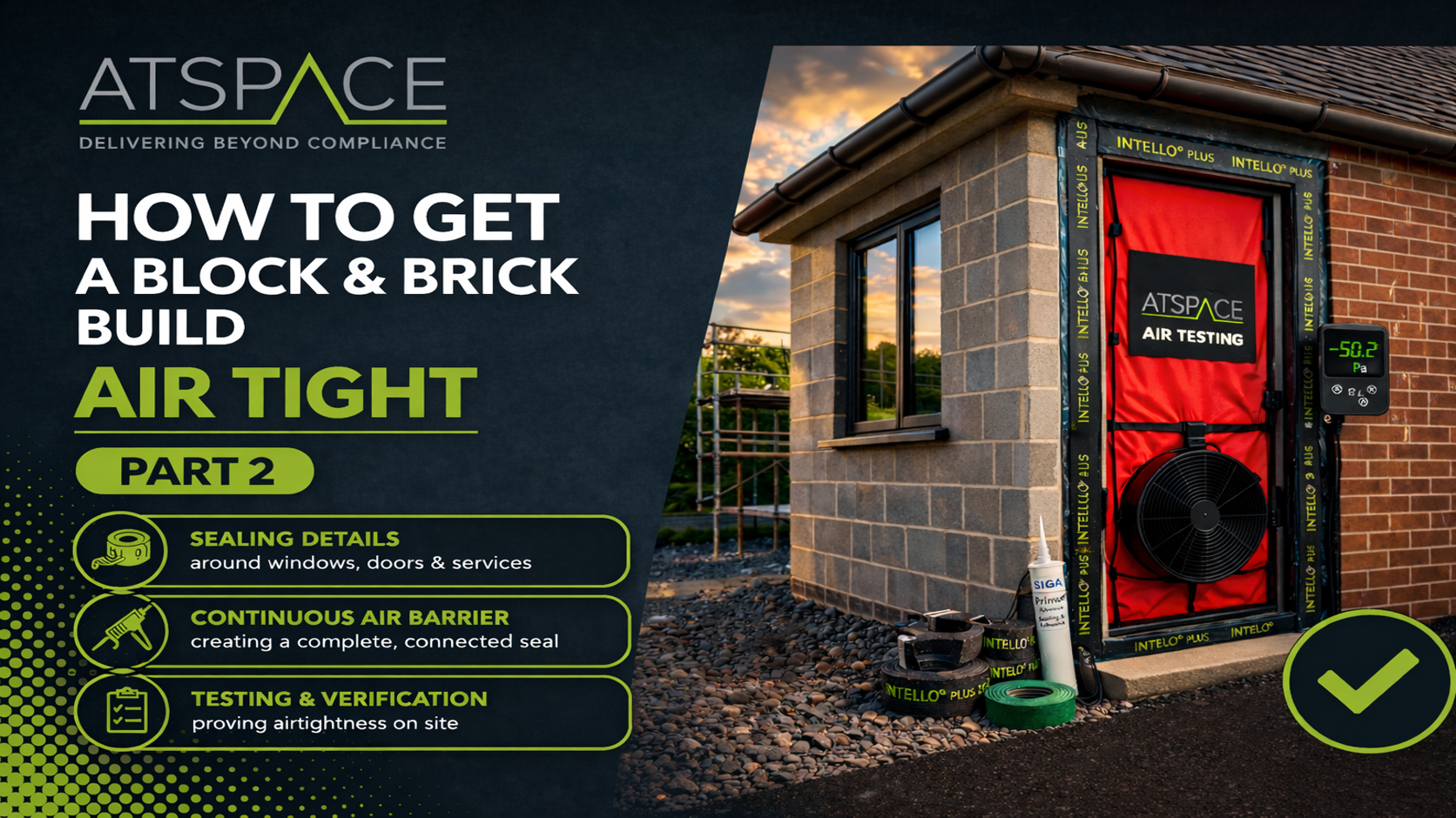 How To Get a Block and Brick Build Air Tight - Part 2